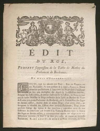 Edit du Roi, portant suppression de la Table de Marbre du Parlement de Bordeaux, du mois d'octobre 1771